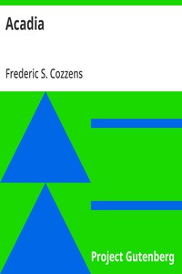 Cover of Acadia or, A Month with the Blue Noses
