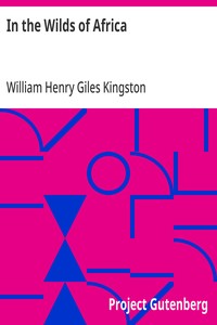 Cover of In the Wilds of Africa
