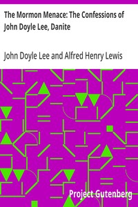 Cover of The Mormon Menace: The Confessions of John Doyle Lee, Danite
