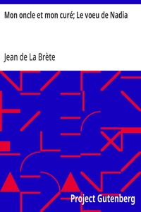 Cover of Mon oncle et mon curé; Le voeu de Nadia