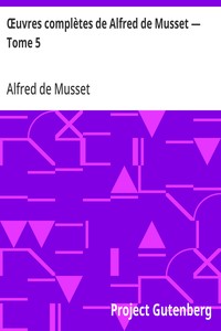 Cover of Œuvres complètes de Alfred de Musset — Tome 5