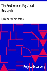Cover of The Problems of Psychical Research Experiments and Theories in the Realm of the Supernormal