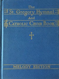 Cover of The St. Gregory Hymnal and Catholic Choir Book