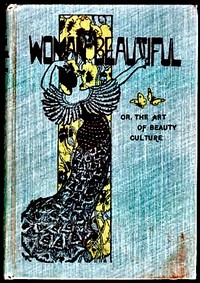 Cover of The Woman Beautiful; or, The Art of Beauty Culture