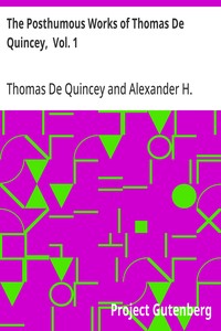 Cover of The Posthumous Works of Thomas De Quincey, Vol. 1