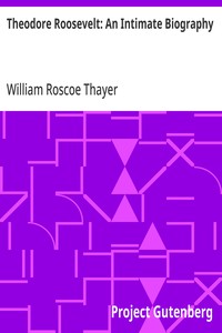 Cover of Theodore Roosevelt: An Intimate Biography