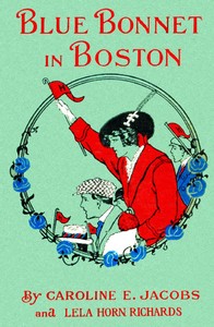 Cover of Blue Bonnet in Boston; or, Boarding-School Days at Miss North's