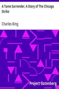 Cover of A Tame Surrender, A Story of The Chicago Strike