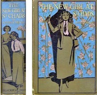 Cover of The New Girl at St. Chad's: A Story of School Life