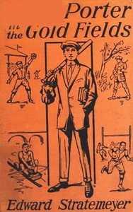 Cover of Dave Porter in the Gold Fields; Or, The Search for the Landslide Mine