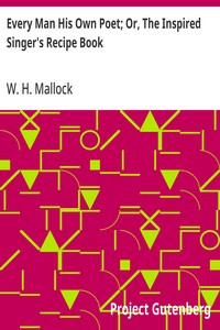 Cover of Every Man His Own Poet; Or, The Inspired Singer's Recipe Book