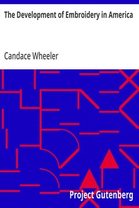 Cover of The Development of Embroidery in America