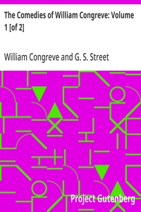 Cover of The Comedies of William Congreve: Volume 1 [of 2]