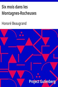 Cover of Six mois dans les Montagnes-Rocheuses