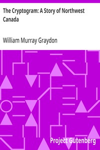 Cover of The Cryptogram: A Story of Northwest Canada