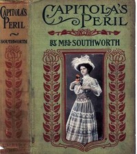 Cover of Capitola's Peril A Sequel to 'The Hidden Hand'