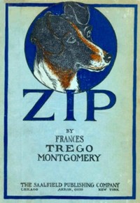 Cover of Zip, the Adventures of a Frisky Fox Terrier