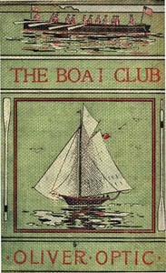 Cover of The Boat Club; or, The Bunkers of Rippleton