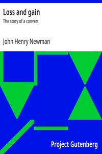 Cover of Loss and gain : $b The story of a convert