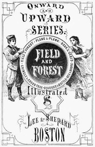 Cover of Field and Forest; Or, The Fortunes of a Farmer