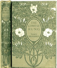 Cover of The Lowest Rung Together with The Hand on the Latch, St. Luke's Summer and The Understudy