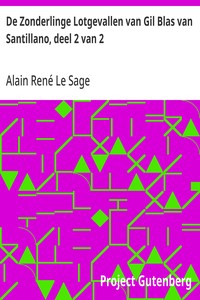 Cover of De Zonderlinge Lotgevallen van Gil Blas van Santillano, deel 2 van 2 De Spaansche Avonturier