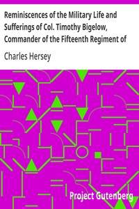 Cover of Reminiscences of the Military Life and Sufferings of Col. Timothy Bigelow, Commander of the Fifteenth Regiment of the Massachusetts Line in the Continental Army, during the War of the Revolution