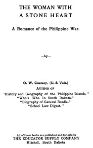 Cover of The woman with a stone heart : $b A romance of the Philippine War