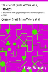 Cover of The letters of Queen Victoria, vol. 2, 1844-1853 : $b A selection from Her Majesty's correspondence between the years 1837 and 1861.