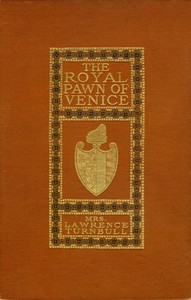 Cover of The Royal Pawn of Venice A Romance of Cyprus