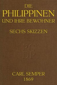 Cover of Die Philippinen und ihre Bewohner Sechs Skizzen