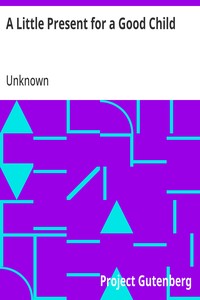 Cover of A Little Present for a Good Child