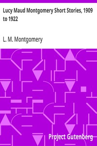 Cover of Lucy Maud Montgomery Short Stories, 1909 to 1922