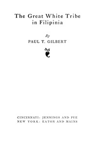 Cover of The Great White Tribe in Filipinia