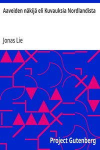 Cover of Aaveiden näkijä eli Kuvauksia Nordlandista