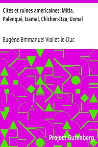 Cover of Cités et ruines américaines: Mitla, Palenqué, Izamal, Chichen-Itza, Uxmal