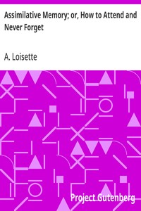 Cover of Assimilative Memory; or, How to Attend and Never Forget