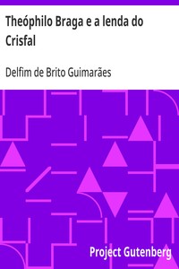 Cover of Theóphilo Braga e a lenda do Crisfal