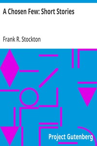 Cover of A Chosen Few: Short Stories