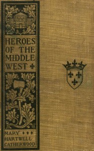 Cover of Heroes of the Middle West: The French