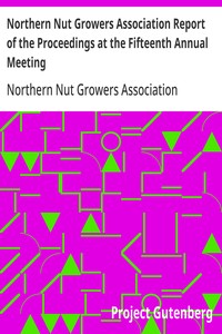 Cover of Northern Nut Growers Association Report of the Proceedings at the Fifteenth Annual Meeting New York City, September 3, 4 and 5, 1924