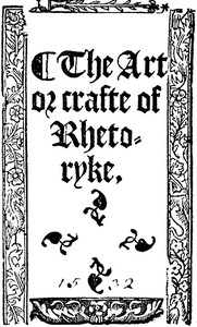 Cover of The Art or Crafte of Rhetoryke