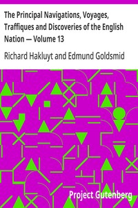 Cover of The Principal Navigations, Voyages, Traffiques and Discoveries of the English Nation — Volume 13 America, Part II