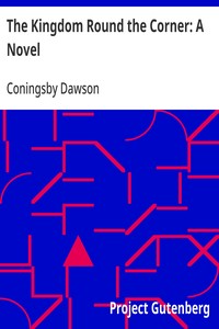 Cover of The Kingdom Round the Corner: A Novel