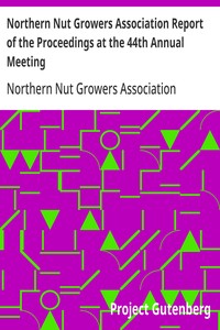Cover of Northern Nut Growers Association Report of the Proceedings at the 44th Annual Meeting Rochester, N.Y. August 31 and September 1, 1953