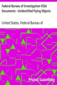 Cover of Federal Bureau of Investigation FOIA Documents - Unidentified Flying Objects