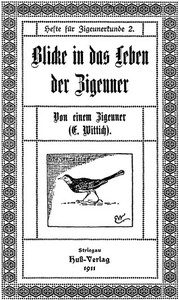 Cover of Blicke in das Leben der Zigeuner Von einem Zigeuner