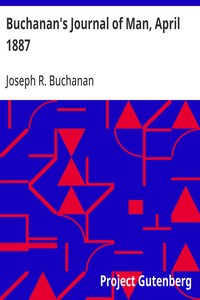Cover of Buchanan's Journal of Man, April 1887 Volume 1, Number 3