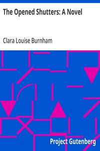 Cover of The Opened Shutters: A Novel