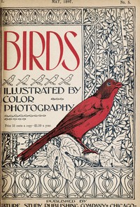 Cover of Birds, Illustrated by Color Photography, Vol. 1, No. 5 May, 1897